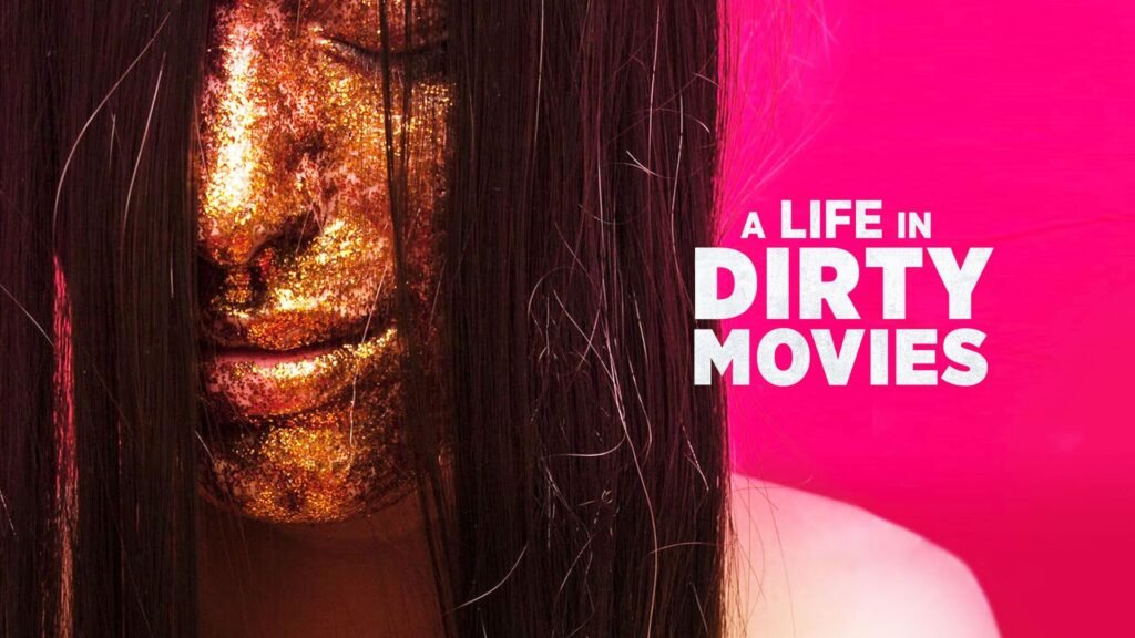 A-Life-in-Dirty-Movies