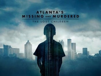 Atlanta's-Missing-and-Murdered-The-Lost-Children