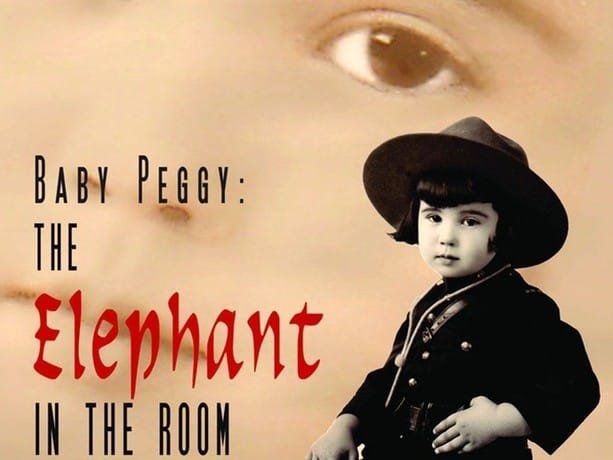 Baby-Peggy-The-Elephant-in-the-Room