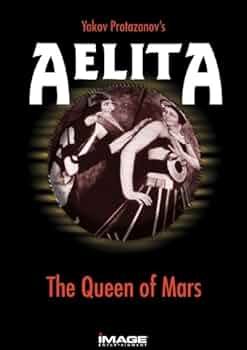 AELITA: QUEEN OF MARS 