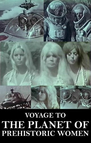 VOYAGE TO THE PLANET OF PREHISTORIC WOMEN